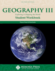 Geography III: Exploring and Mapping the World Student Workbook Second Edition